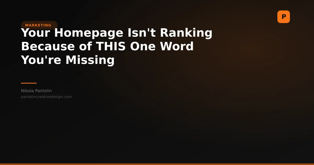 Your Homepage Isn't Ranking Because of THIS One Word You're Missing