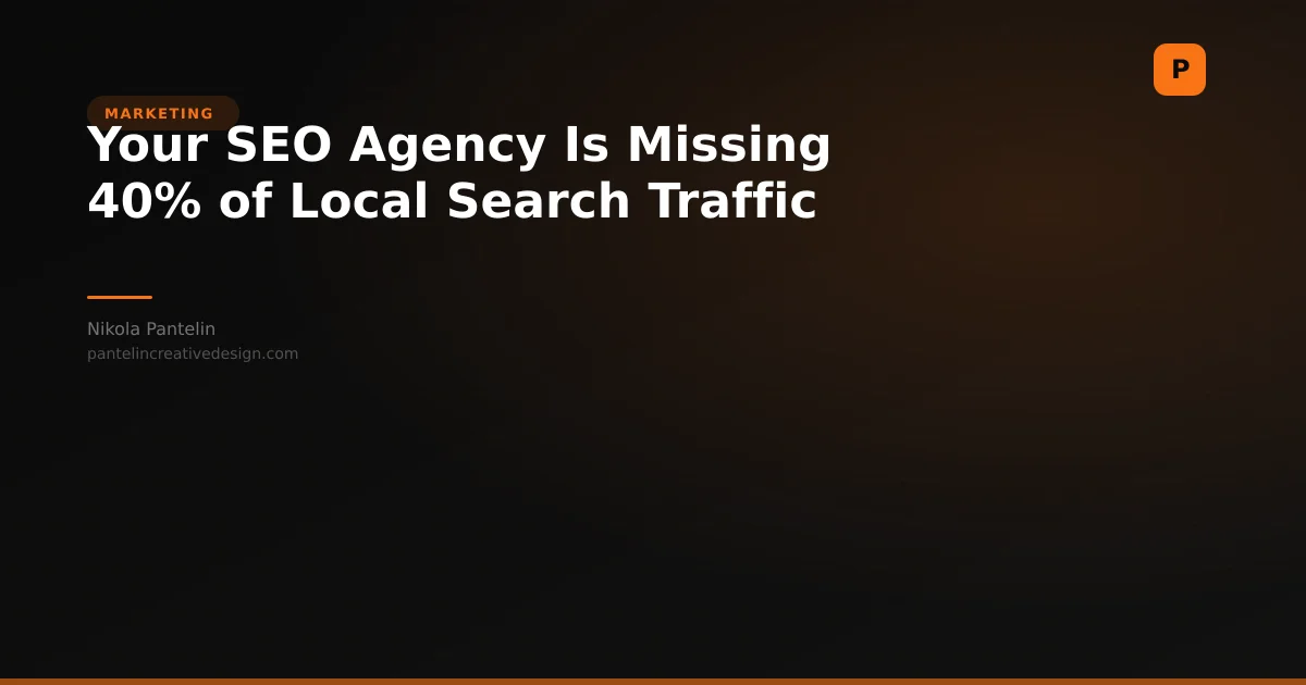 Your SEO Agency Is Missing 40% of Local Search Traffic Because You're Not Doing This One Thing