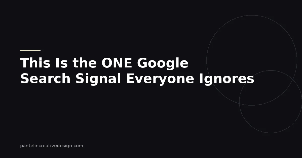 This Is the ONE Google Search Signal Everyone Ignores